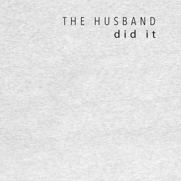 The husband did it by Strictly Homicide Podcast